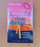Victoria Nixon: Topmodellek titkos diétái