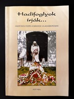 Hadifoglyok írják Hadifogolysors a második világháborúban