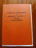 Gyűjtőknek papír régiség Kezelési tanácsadó könyvecske  JUNOSZTY TV készlékhez eladó