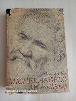 Charles de Tolnay: Michelangelo Mű és világkép ( 1975)