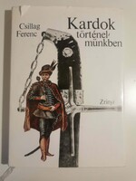 Csillag Ferenc     Kardok történelmünkben