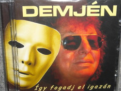 DEMJÉN FERENC ÍGY FOGADJ EL IGAZÁN CD ÚJ gyári bontatlan