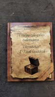 Wallace D. Wattles | Alexandra Bruce | A meggazdagodás tudománya – Útmutatás A Titok tanítóitól