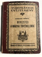 Eckhart Ferenc: Bevezetés a magyar történelembe, 1942 - Nemes Erdős László könyvtárából