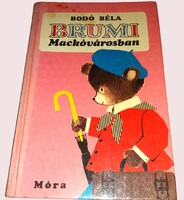 1979. Bodó Béla - Brumi Mackóvárosban képes mese könyv a képek szerint MÓRA 2.