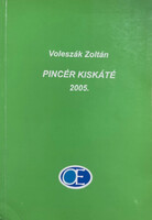 Voleszák Zoltán: Pincér kiskáté 2005
