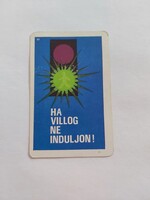 ORSZÁGOS KÖZLEKEDÉSBIZTONSÁGI TANÁCS kártyanaptár 1977 - Ha villog ne induljon!