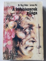 A kábítószerek világa - Majdnem félárig alkudható!