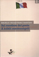 Bruck; Giudici; Lator: Sul mestiere del poeta - A költői mesterségről