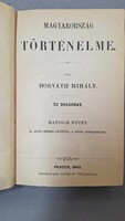 Horváth Mihály : Magyarország történelme 1863 töredék kötet VI.