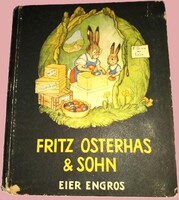 1935.Fritz Osterhas & Sohn: Eier engros Tojás nagykereskedés NÉMET NYELV MESE könyv J.MÜLLER KIADÓ