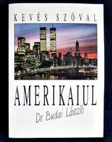 Dr. Budai László: Kevés szóval amerikaiul