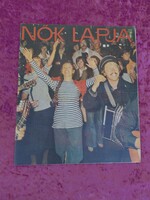 Nők Lapja 1976/45 - Retro hetilap (Taganka Színház címlap, Korniss Péter fotó, Fabulon)