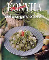 Magyar konyha: Zöldséges ételek