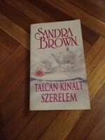Sandra Brown Tálcán kínált szerelem