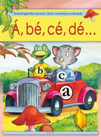 Á, bé, cé, dé... - Írásfoglalkoztató első osztályosoknak