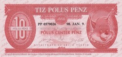 10 Póluscenter Pénz 1997 November 8  Fantázia Pénz    A képen látható állapotban