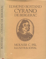 Edmond Rostand: Cyrano de Bergerac (Molnár C. Pál illusztrációival)