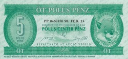 5 Póluscenter Pénz 1997 November 8  Fantázia Pénz    A képen látható állapotban