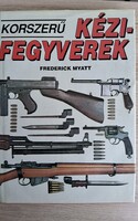Korszerű kézifegyverek