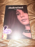 Alyson Noel - Shadowland (Árnyvidék) - Halhatatlanok