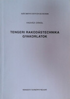 Hadházi Dániel: Tengeri rakodástechnika gyakorlatok
