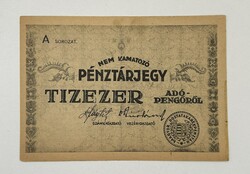 Pénztárjegy - 10000 / Tízezer Adópengő - Másra át nem ruházható szöveg nélkül - aUNC / Hajtatlan