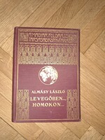 Magyar Földrajzi Társaság könyvtára Almásy László: Levegőben..., homokon...