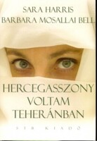 Sara Harris – Barbara Mosallai Bell: I was a princess in Tehran