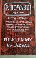P.Howard Fülig Jimmy és társai.