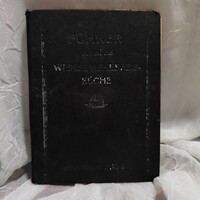 Ritka antik osztrák szakácskönyv – Monarchiabeli receptek 1910-ből