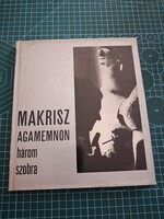 Makrisz Agamemnon három szobra - 2112