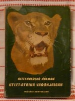 Kittenberger Kálmán: Kelet-Afrika vadonjaiban