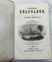 Szemere Bertalan – Utazás külföldön I-II. kötet egybe kötve (1845)