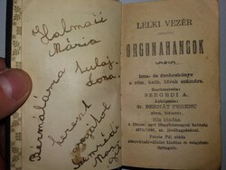 1926.Szegedi A. - Dr. Bernát Ferenc : „Lelki Vezér - Orgonahangok” IMA ÉS ÉNEKESKÖNYV - FEKETE PÁL