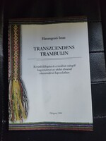 Harangozó Imre -Transzcendes Trambulin-Moldvai csángok...