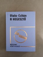 Viola-Czitán - A Hegesztő, 1978