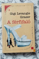 Gigi Levangie Grazer: A férfifaló - cappuccino könyvek