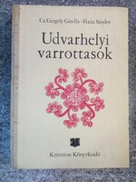 Udvarhelyi varrottasok (Írás utáni varrottas minták Szentimrei Judit előszavával)  Cs. Gergely Gizel