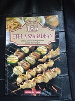 155 étel a szabadban-Grill,tárcsa,bogrács-Bártfai László.