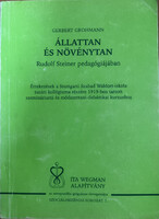 Gerbert Grohmann: Állattan és növénytan Rudolf Steiner pedagógiájában
