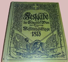 1913. Richard Kralik :1813. NÉMET NAPOLEONI HÁBORÚK 100 éves évforduló könyv-Gerlach & Wiedling WIEN
