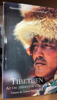 Baldizzone, Gianni, Baldizzone, Tiziana  Tibetben - Az úri zsiványok földjén