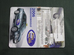 Kártyanaptár,Főnix Taxi,Hajdúszoboszló,névnapos, 2006   (8)