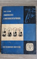 Bori István-Ismerkedés a motorkerékpárral.