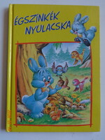 B. Weber: ÉGSZÍNKÉK NYULACSKA - gazdagon illusztrált, ritka mesekönyv C. Busquets rajzaival
