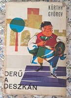 Kürthy György Derű ​a deszkán