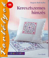 Siegrun Boß-Kulbe: Keresztszemes hímzés - Színes ötletek