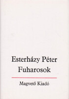 Esterházy Péter: Fuharosok