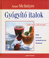 Anne McIntyre: Gyógyító italok